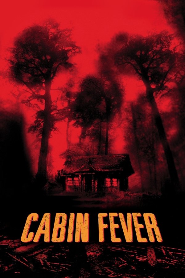IN - Cabin Fever (2003)