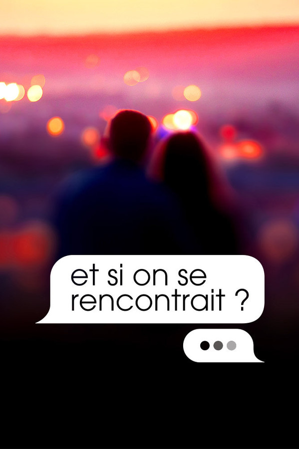 FR - Et si on se rencontrait ?