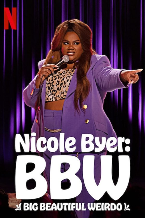 AR - Nicole Byer: BBW (Big Beautiful Weirdo)  (2021)