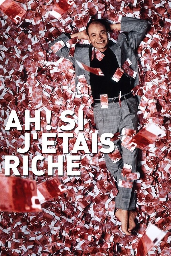 FR - Ah ! Si j'étais riche (2002)