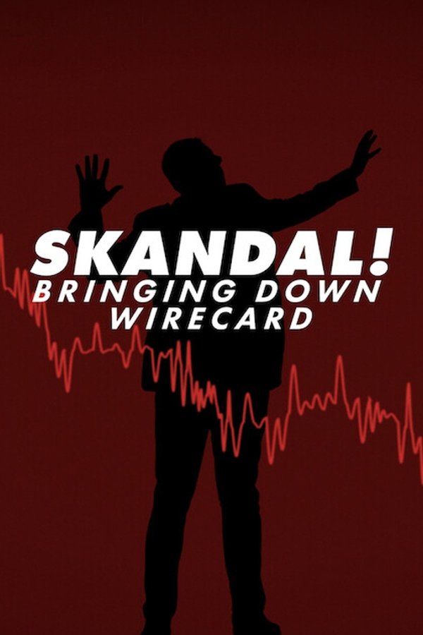 NL - SKANDALL BRINGING DOWN WIRECARD (2023)
