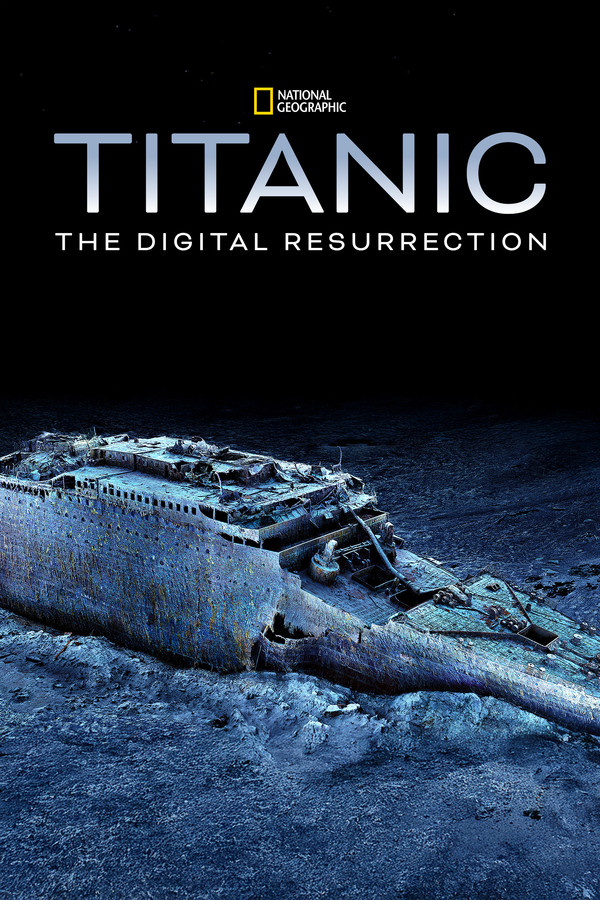 AR - Titanic: The Digital Resurrection (2025)