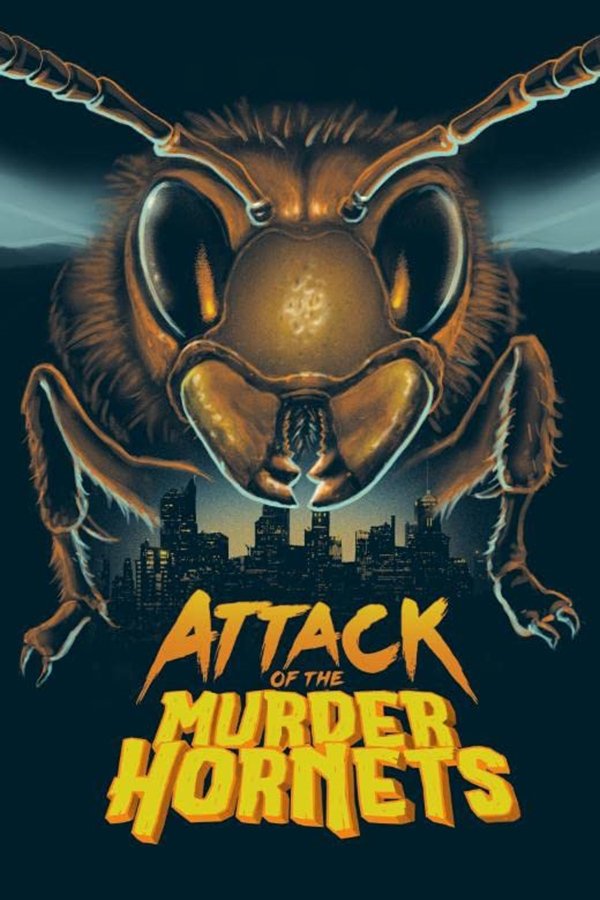 AR - Attack of the Murder Hornets  (2021)
