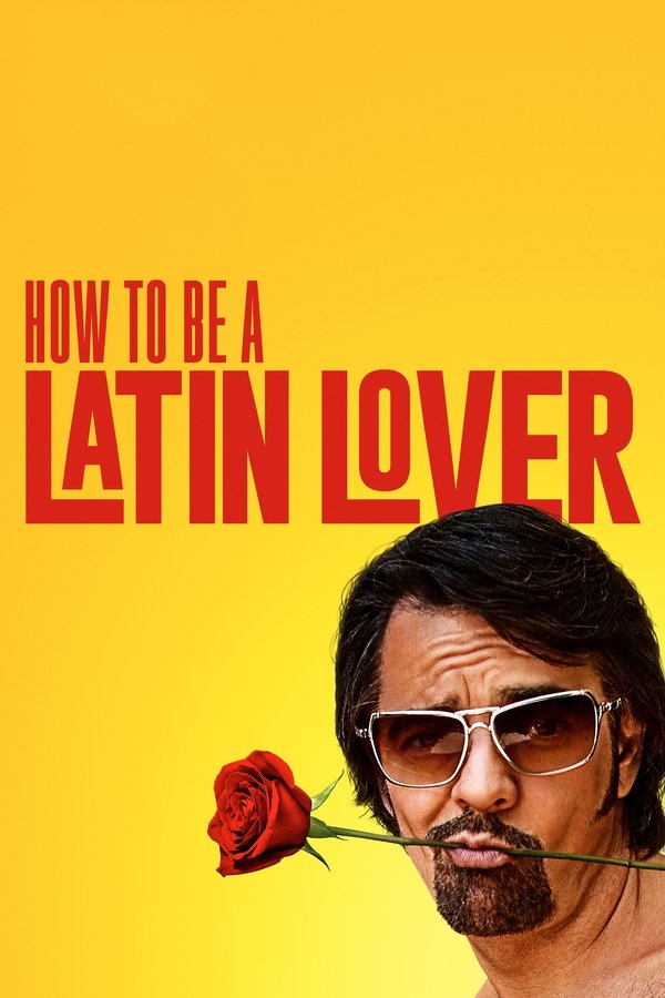 AL - How to Be a Latin Lover  (2017)