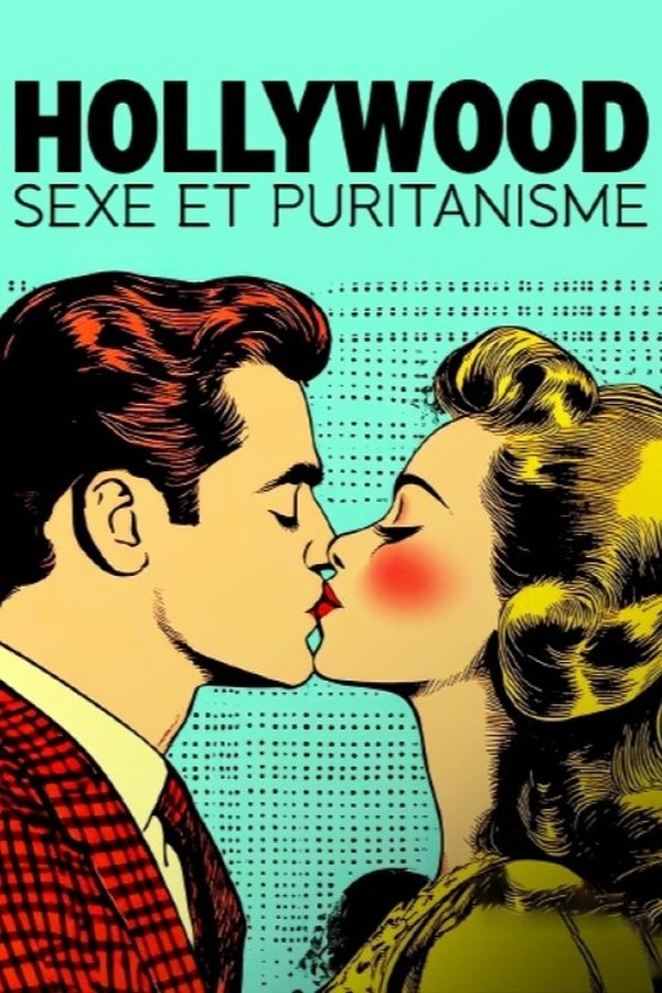 FR - Hollywood : sexe et puritanisme (2025)