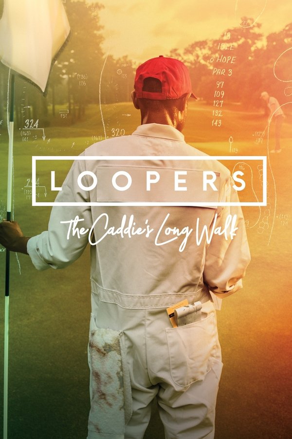 FR - Loopers: The Caddie's Long Walk  (2019)