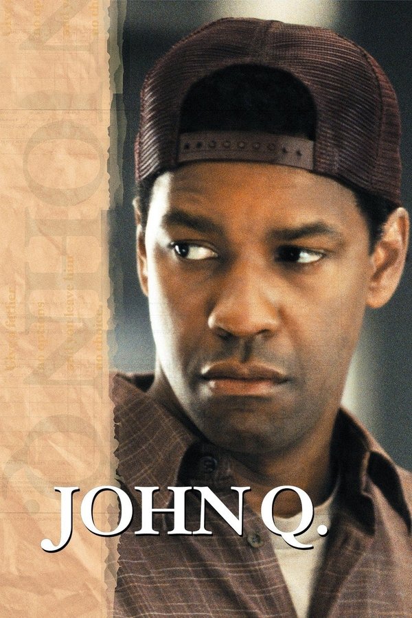 EX - John Q (2002)