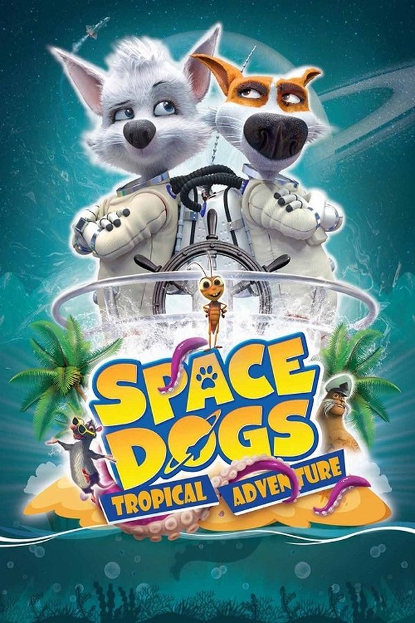 AL - Space Dogs: Tropical Adventure (2020)