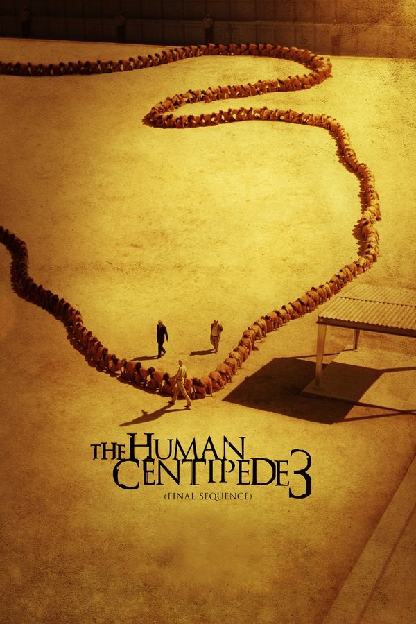 EX - The Human Centipede 3 (Final Sequence) (2015)
