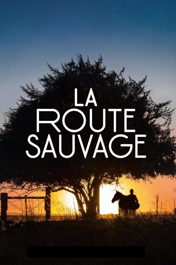 FR - La Route sauvage (2018)