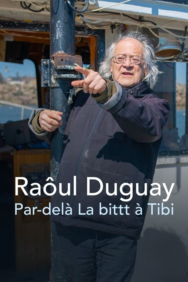 QFR - Raôul Duguay: Par-delà La bittt à Tibi (2022)