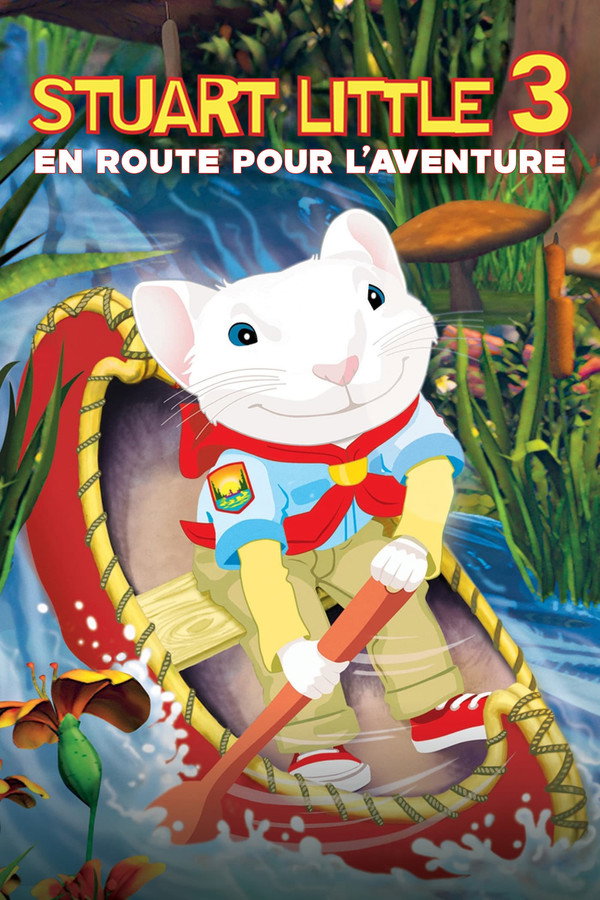 FR - Stuart Little 3 : En route pour l'aventure (2005)