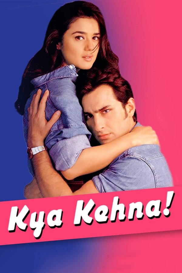 IN - Kya Kehna: (2000)