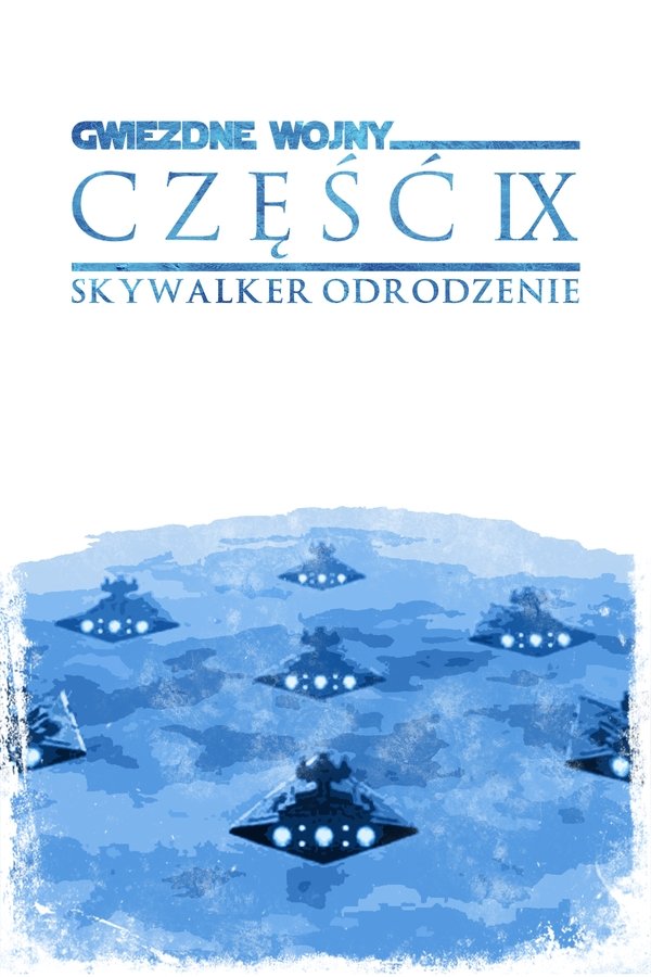 PL 4K - Gwiezdne wojny - Skywalker - Odrodzenie (2019)