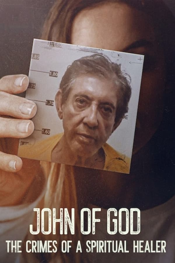 NF - John of God: The Crimes of a