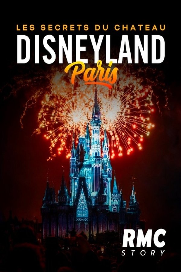 FR - Disneyland Paris : Les Secrets du Château  (2022)