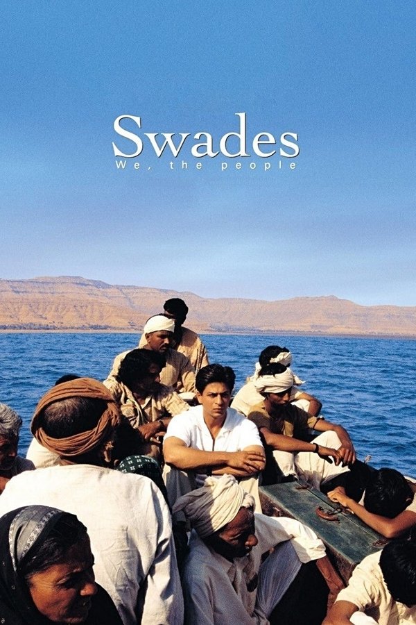 IN - Swades  (2004)