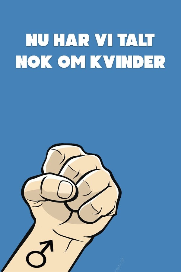 DK - Nu har vi talt nok om kvinder (2021)