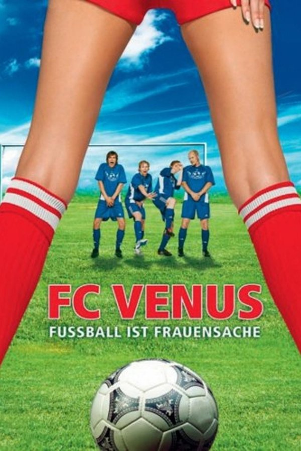 DE - FC Venus: Fußball ist Frauensache (2005)