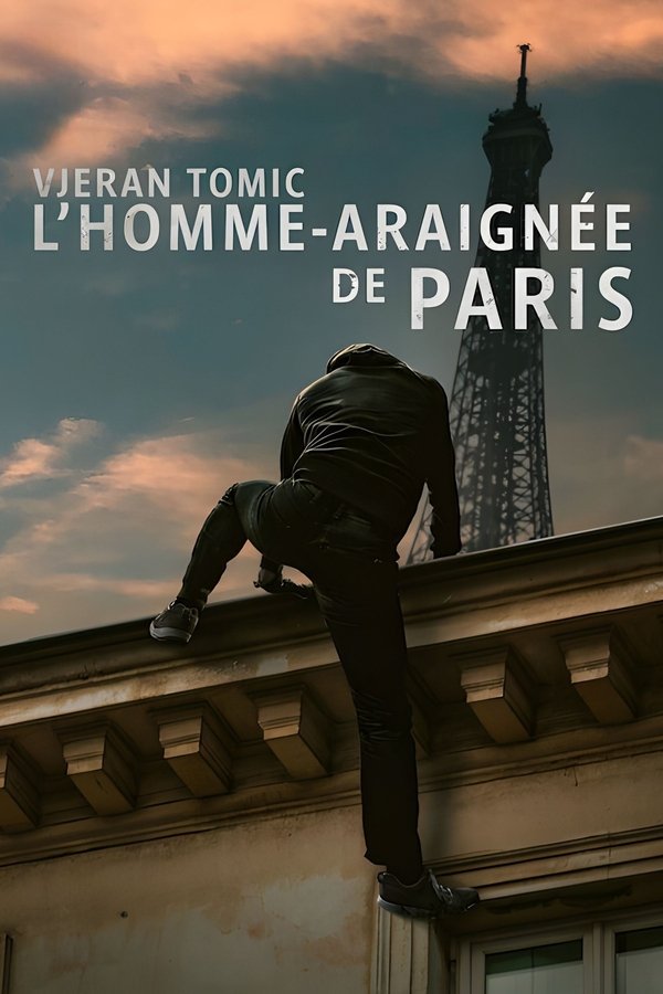AR - Vjeran Tomic : L'homme-araignée de Paris (2023)