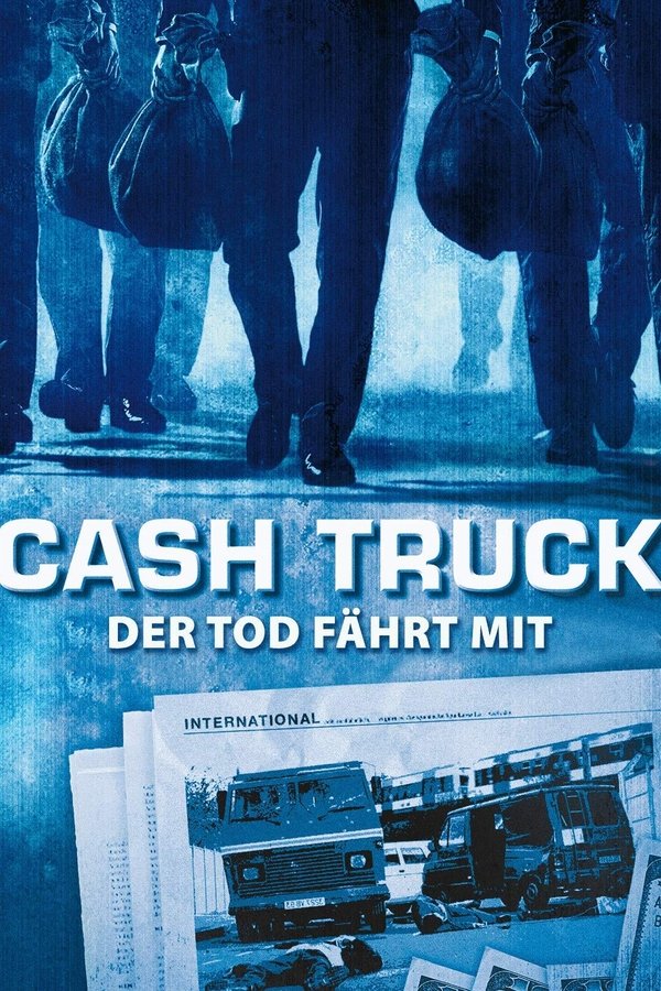 DE - Cash Truck: Der Tod fährt mit (2004)