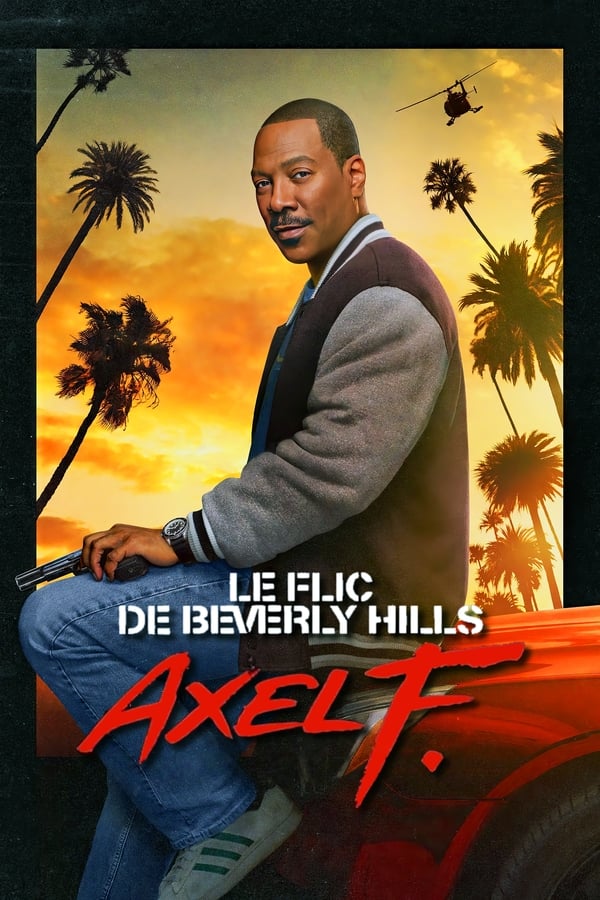 FR - Le Flic de Beverly Hills : Axel F. (2024)