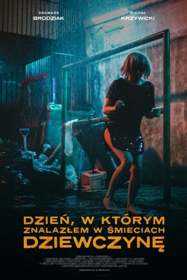W KTÓRYM ZNALAZŁEM W ŚMIECIACH DZIEWCZYNĘ (2021) POLSKI