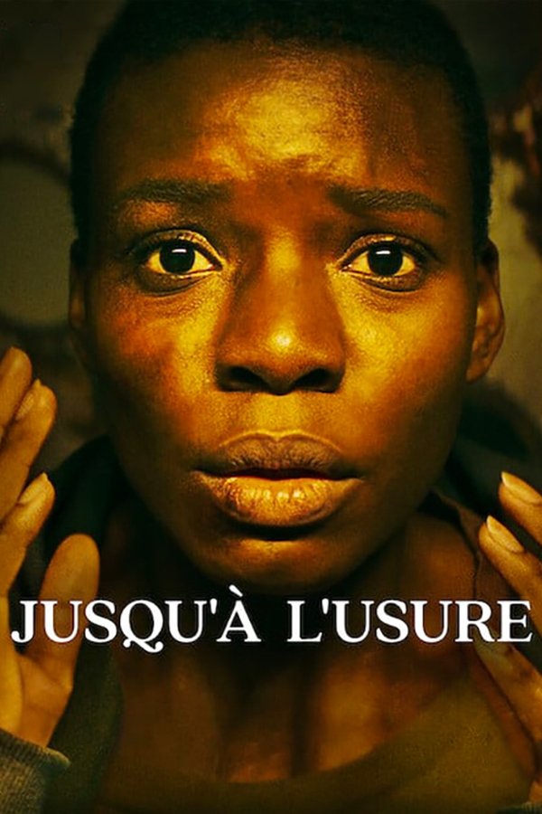 FR - Jusqu’à l’usure (2023)