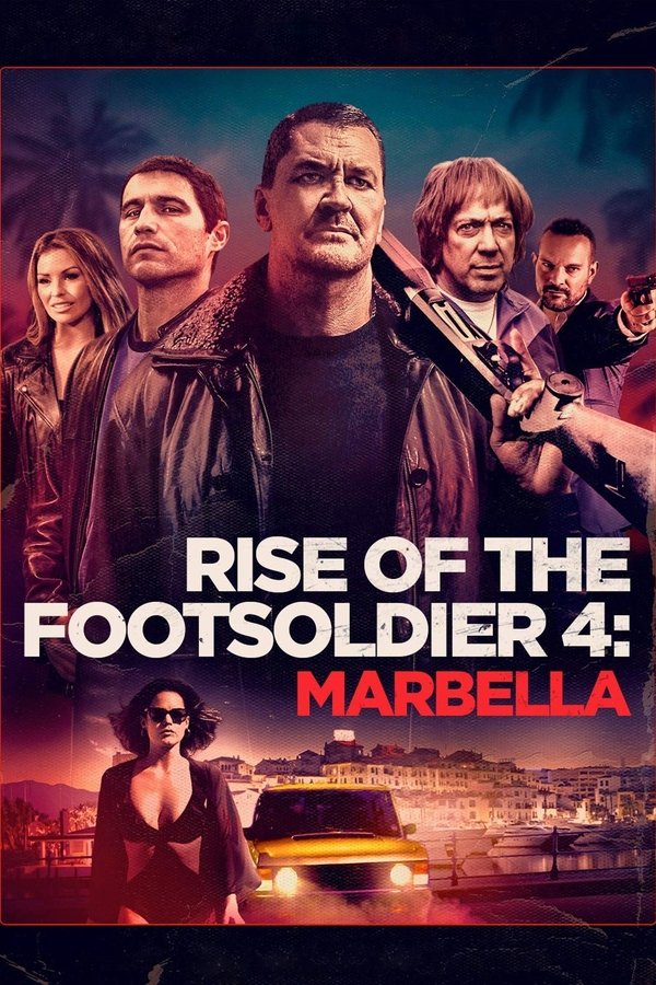 AL - Rise of the Footsoldier 4: Marbella  (2019)