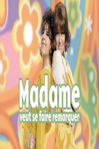 QFR - Madame veut se faire remarquer (2021)