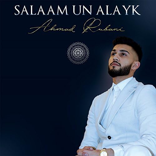 PK - Ahmad Rubani - Salaam Un Alayk