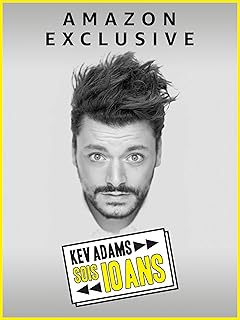 FR - Kev Adams Sois 10 Ans La Derniere (2019) - KEV ADAMS