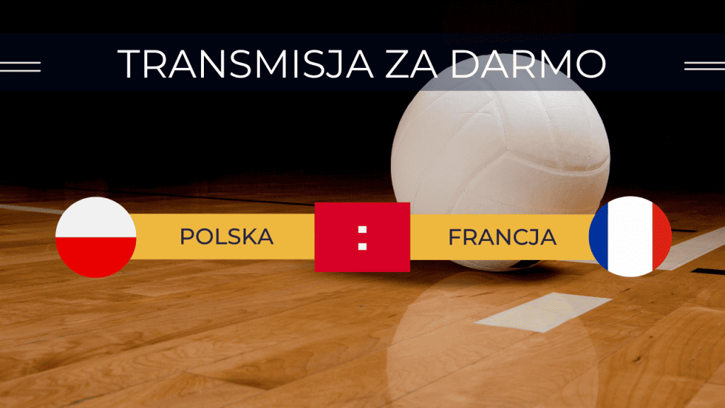 PL - SIATKÓWKA POLSKA VS FRANCJA 07.06.2023