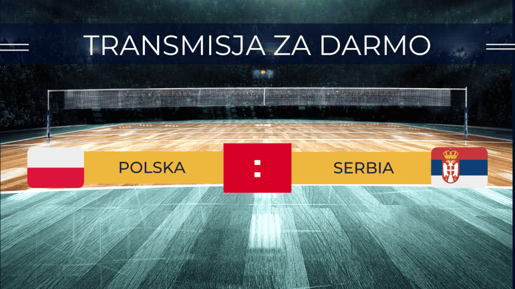 PL - SIATKÓWKA POLSKA VS SERBIA 10.06.2023