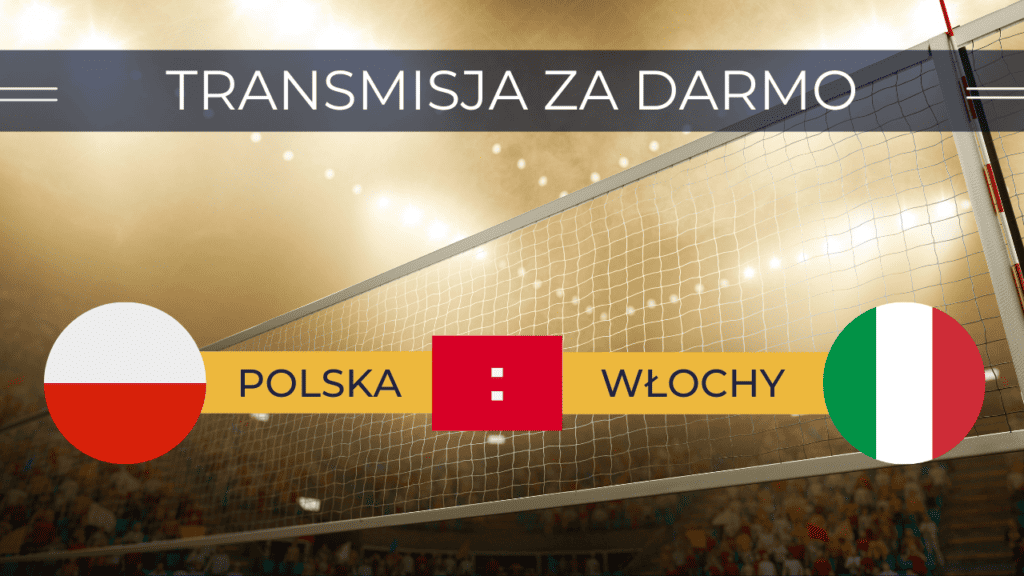 PL - SIATKÓWKA POLSKA VS WŁOCHY 25.06.2023