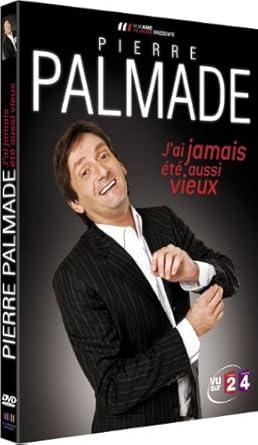 FR - Pierre Palmade - J'ai jamais été aussi vieux (2011)