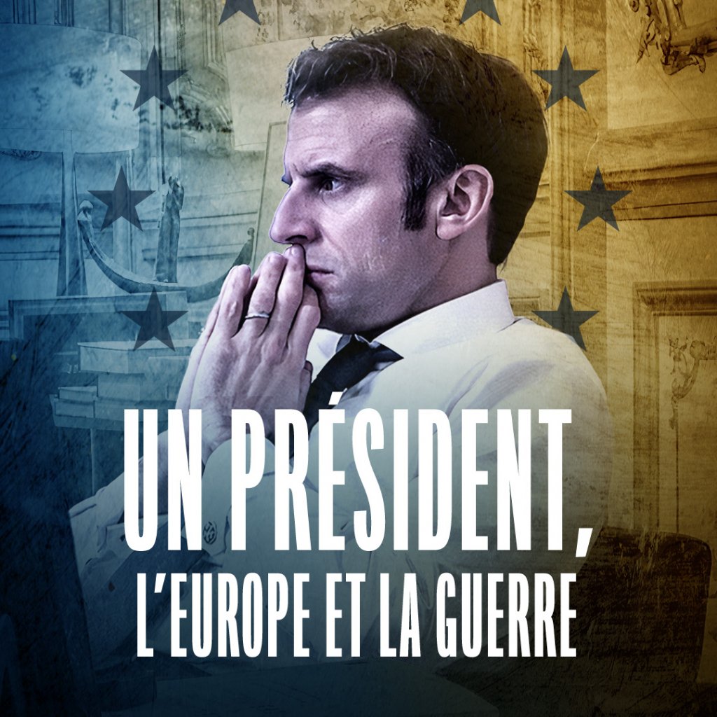 FR - Un President L'Europe Et La Guerre  (2022)