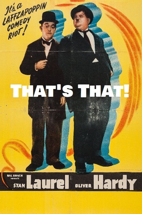EN - That’s That (1937) LAUREL AND HARDY