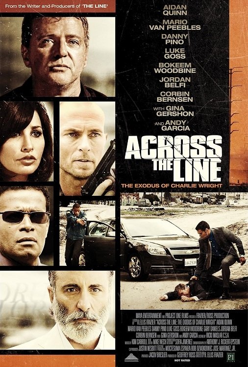 EN - Across The Line: The Exodus Of Charlie Wright (2010) ANDY GARCIA