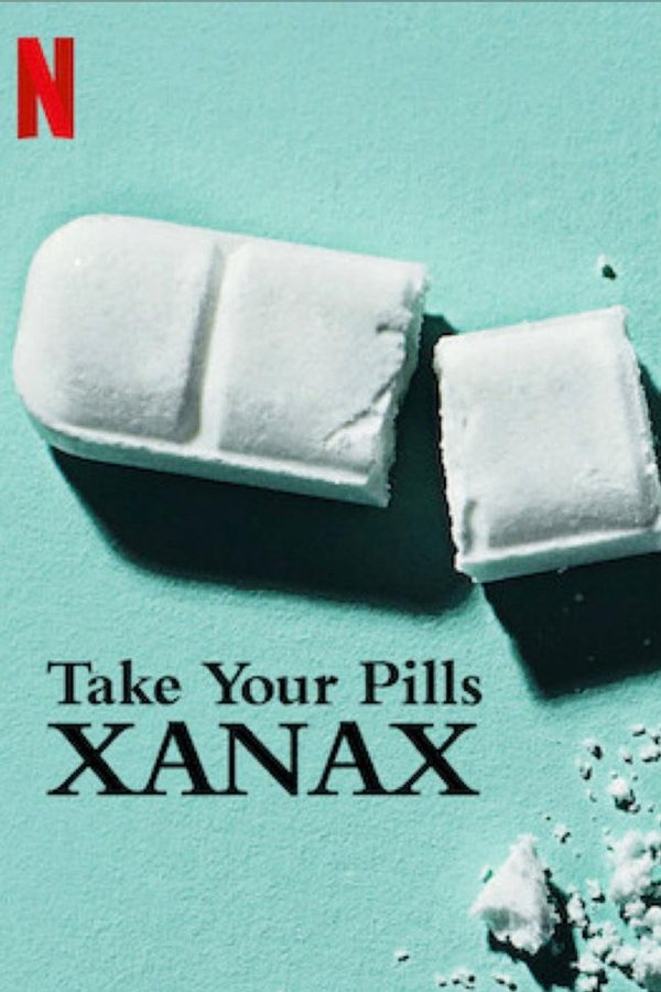 EN - Take Your Pills: Xanax (2022)