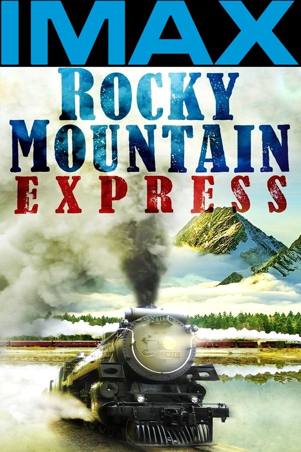EN - IMAX Rocky Mountain Express (2011)