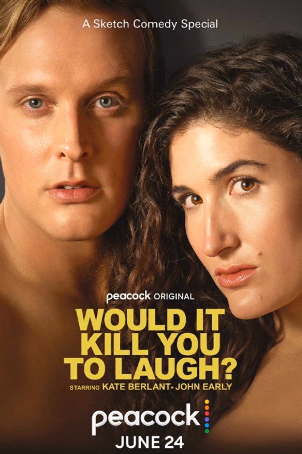 EN - Would It Kill You to Laugh? Starring Kate Belant + John Early (2022)